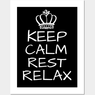 Keep Calm Rest Relax Posters and Art